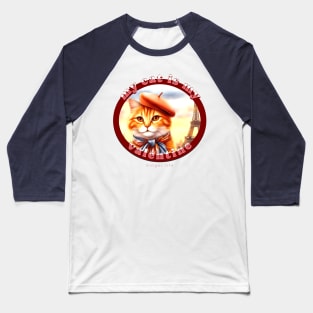 My Cat Is My Valentine Ginger Life 1AG Baseball T-Shirt